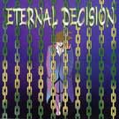 Eternal Decision