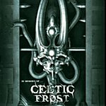 In Memory of Celtic Frost